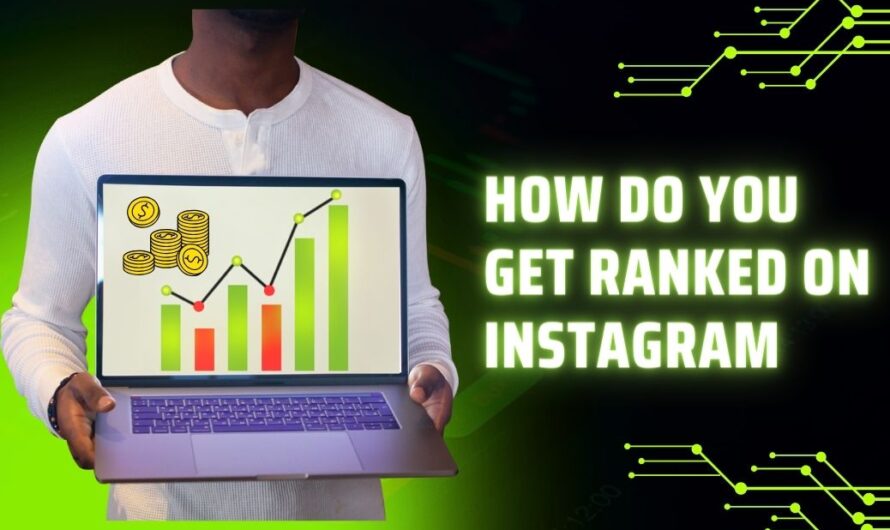 How do you get ranked on Instagram